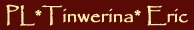 Tinwerina Eric