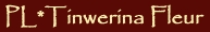 Tinwerina Fleur