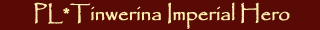 Tinwerina Imperial Hero