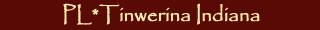 Tinwerina Indiana